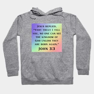 Bible Verse John 3:3 Hoodie